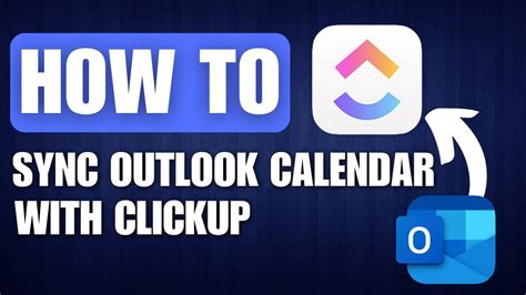 Clickup Sync With Outlook Calendar