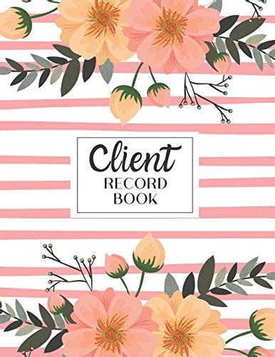 Read Online Client Record Book Personal Client Tracking Log With Az Alphabetized Tabs For Hair Stylists Barbers And More Pink Stripe With Flower Border By Work Chic