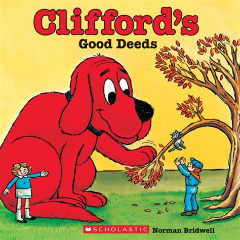 Read Online Cliffords Good Deeds Classic Storybook By Norman Bridwell