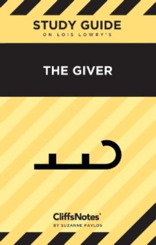 Read Online Cliffs Notes On Lowrys The Giver By Suzanne Pavlos