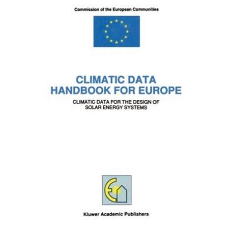 Climatic data handbook for europe climatic data for the design of solar energy systems. - Továbbképzési tematika és irodalom az új tantervekhez.