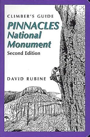 Climber s guide to pinnacles national monument regional rock climbing. - Dirigir en el filo de la navaja.