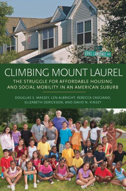Read Climbing Mount Laurel The Struggle For Affordable Housing And Social Mobility In An American Suburb By Douglas S Massey