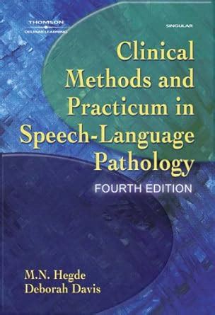 Clinical And Methods In Language Practicum Pathology Speech