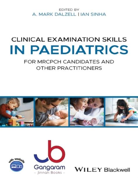 Clinical Examination Skills in Paediatrics: For MRCPCH Candidates …