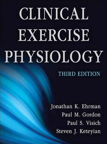 Clinical Exercise Physiology 3rd Edition