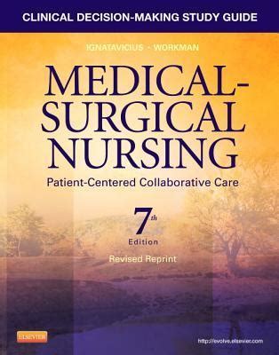 Clinical decision making study guide for medical surgical nursing patient centered collaborative care 6th sixth. - El manual del aprendiz de mago.