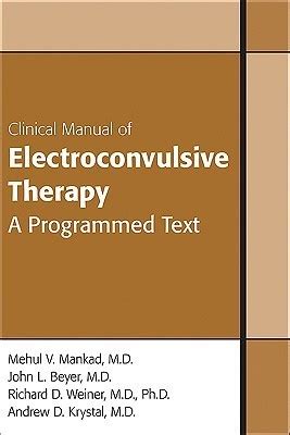 Clinical manual of electroconvulsive therapy by mehul v mankad. - Solution manual to vector and tensor analysis.