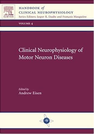 Clinical neurophysiology of motor neuron diseases handbook of clinical neurophysiology. - Noticias sobre febres paludosas e sobre uma epidemia de febre typhoide.