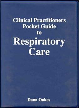 Clinical practitioners pocket guide to respiratory care. - A la manera de jack welch.