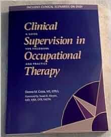 Clinical supervision in occupational therapy a guide for fieldwork and practice with dvd. - The warrior method a parents guide to rearing healthy black boys.