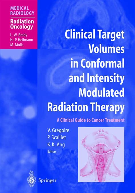 Clinical target volumes in conformal and intensity modulated radiation therapy a clinical guide to cancer treatment. - Dulce olor del guión de éxito.