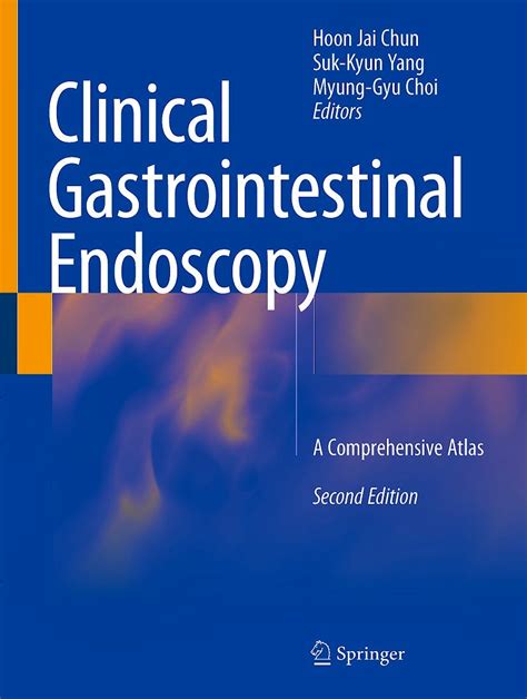 Read Online Clinical Gastrointestinal Endoscopy A Comprehensive Atlas By Hoon Jai Chun