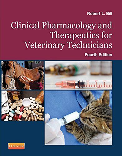 Download Clinical Pharmacology And Therapeutics For Veterinary Technicians By Robert L Bill