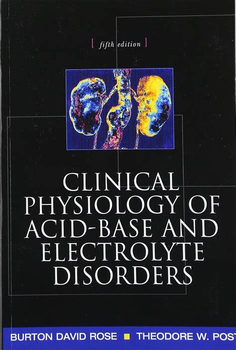 Full Download Clinical Physiology Of Acidbase And Electrolyte Disorders By Burton David Rose