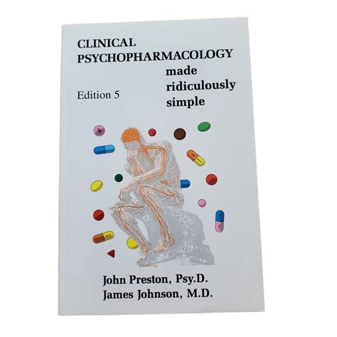 Full Download Clinical Psychopharmacology Made Ridiculously Simple By John D Preston
