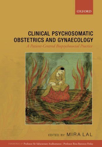 Download Clinical Psychosomatic Obstetrics And Gynaecology A Patientcentred Biopsychosocial Practice By Mira Lal