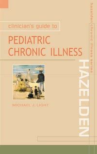 Clinicians guide to pediatric chronic illness 1st edition. - Mesikämmen ; musti ; ahven ja kultakalat.