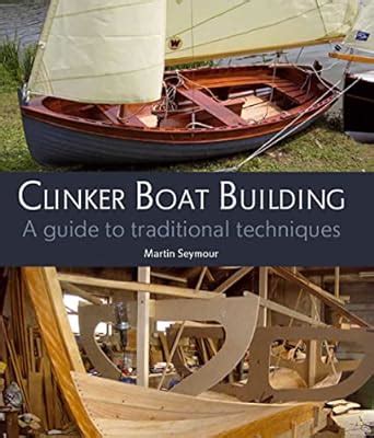 Clinker boat building a guide to traditional techniques. - Um olhar contemporâneo sobre a preservação do patrimônio cultural imaterial.