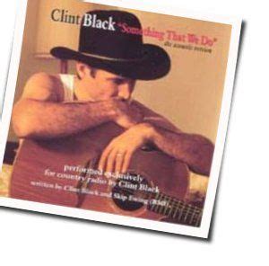 Clint Black - Something That We Do (Chords) - Ultimate …