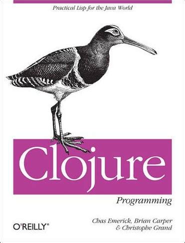 Download Clojure Programming By Chas Emerick