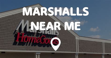 Closest marshalls near me. Things To Know About Closest marshalls near me. 