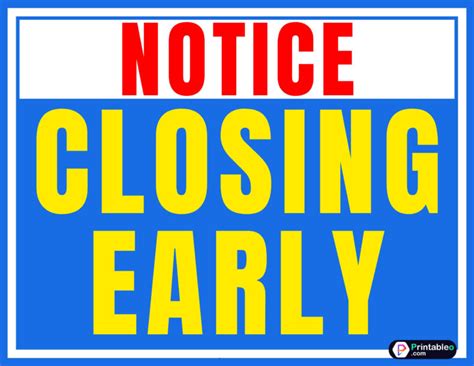 Closing Early Sign Design Green Color Free Printable Sign Designs