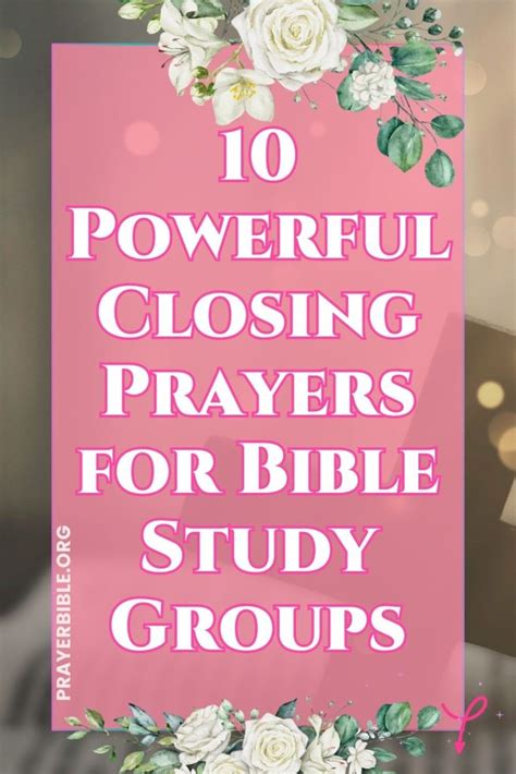 Closing prayer after study.  End your sessions with these 75+ powerful closing prayers for Bibl...