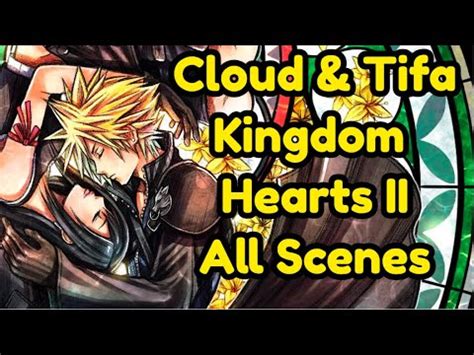 Cloud and Tifa Kingdom Hearts ALL Scenes and Dialogue - YouTube