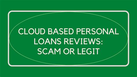 Cloud based personal loans scam. Things To Know About Cloud based personal loans scam. 