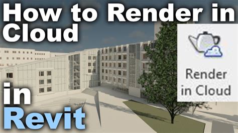 Cloud rendering Revit Features