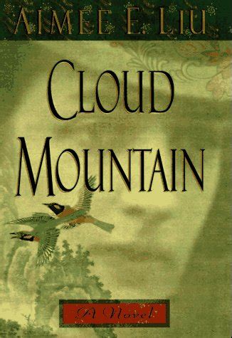 Read Online Cloud Mountain By Aimee E Liu