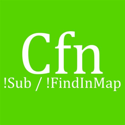 Cloudformation findinmap list.  Introduction Using !FindInMap Inside !Sub C...