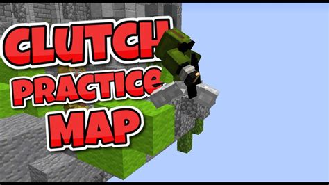 Clutch practice map mcpe.  You can also choose what to clutch.  Dec 22, 2020...