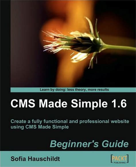 Cms made simple 1 6 beginners guide. - Preservation of library archival materials a manual.