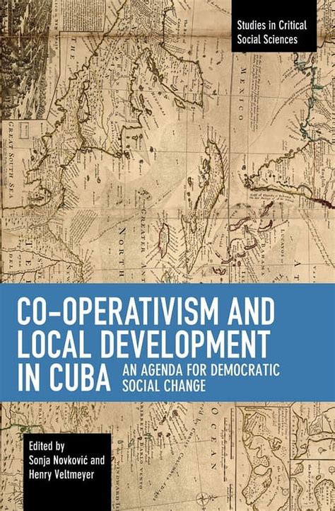 Co Operativism And Local Development In Cuba