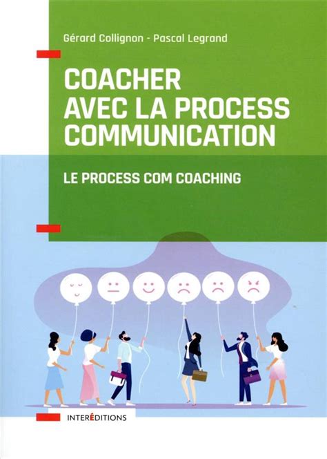 Coacher avec la Process Communication - 2e édition