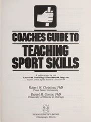 Coaches guide to teaching sport skills by robert w christina. - Mercedes benz w124 250d manuale di riparazione.