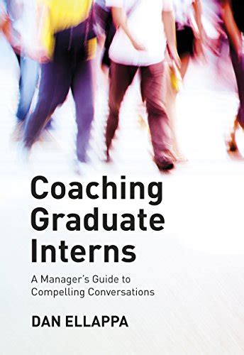 Coaching graduate interns a managers guide to compelling conversations. - Dell xps 15 l501x service handbuch.