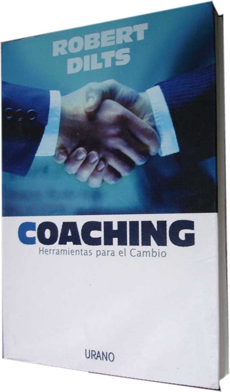 Download Coaching Herramientas Para El Cambio By Robert B Dilts