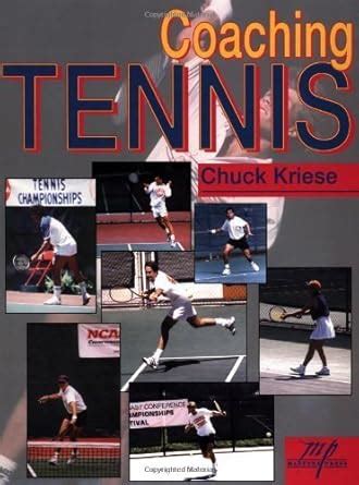 Download Coaching Tennis By Chuck Kriese
