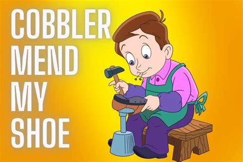 Cobbler Cobbler Mend My Shoe Nursery Rhymes And Kids …