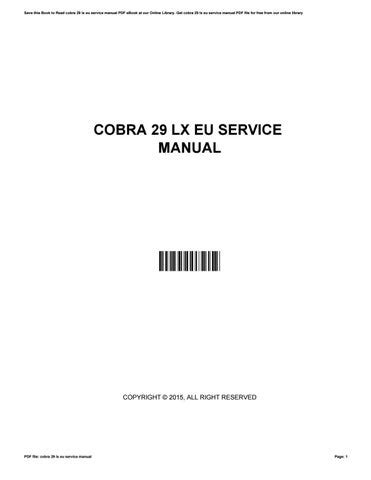 Cobra 29 lx eu service manual. - Parts manual for marty j mower.