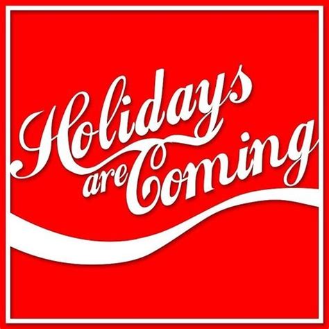 Coca Cola Advert - Holidays Are Coming - song and lyrics by L