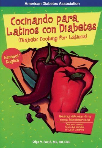 Read Online Cocinando Para Latinos Con Diabetes Cooking For Latinos With Diabetes By Olga Fuste