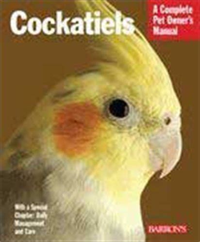 Cockatiels a complete pet owners manual. - Holt physical science study guide workbook.