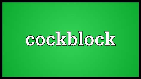 Cockblock Definition & Meaning YourDictionary