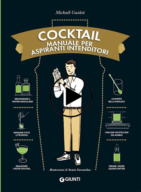 Cocktail. Manuale per aspiranti intenditori - Google Books