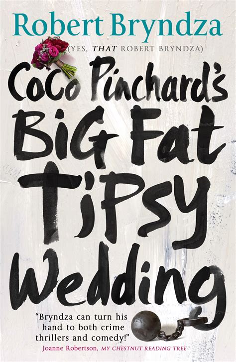 Download Coco Pinchards Big Fat Tipsy Wedding Coco Pinchard 2 By Robert Bryndza