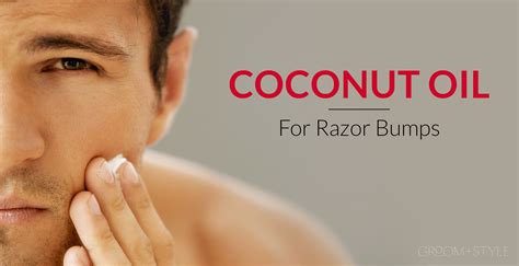 Coconut Oil for Razor Bumps Best Review - Groom+Style